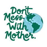 Don't Mess With Mother - design