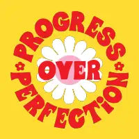 Progress Over Perfection - design