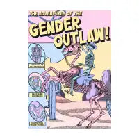 The Adventures Of The Gender Outlaw - design