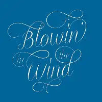 Blowin' in the Wind - design