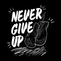 Never Give Up - design