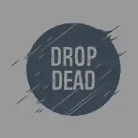 drop dead - design