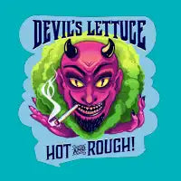 The Devil's Lettuce is Hot & Rough - design