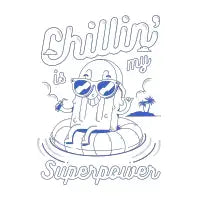 Chillin Is My Power - design