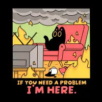 If you need a problem i’m here. - design