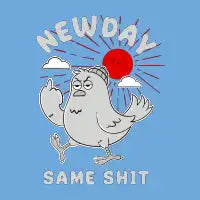 New Day Same Shit - design