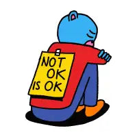 Not OK Is OK - design