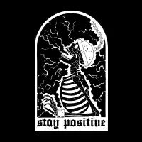 STAY POSITIVE - design