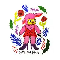 all gender : Cute but Deadly - design