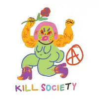 all gender : KILL SOCIETY - design