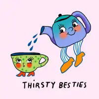Thirsty besties - design