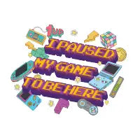 I paused my game to be here - design