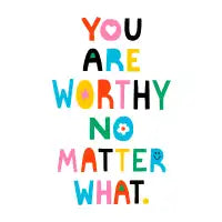 You Are Worthy - design