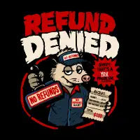 Refund Denied - design