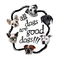 All Dogs are Good Dogs - design