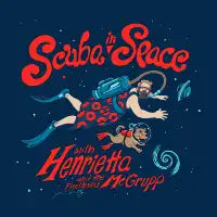 Scuba in Space with Henrietta... - design