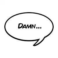 Damn... - design