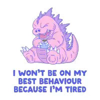 I Won’t Be on My Best Behaviour - design