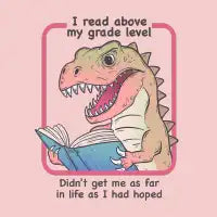 Sarcastic Dinosaur Reading - design