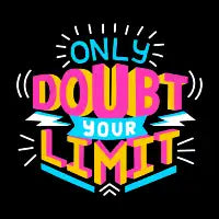 Only Doubt Your Limit - design