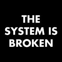 The System Is Broken - design