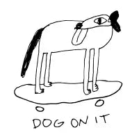 Dog On It - design