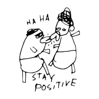 Stay Positive - design