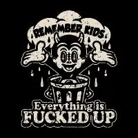 Everything Is Fucked Up - design