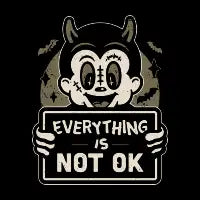 Everything Is Not Ok - design