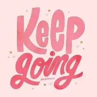 Keep Going - design