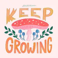 Keep Growing - design