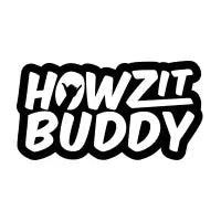 HOWZIT BUDDY - design