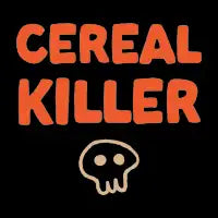 Cereal Killer Sarcastic Funny Saying - design
