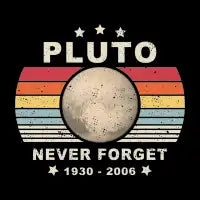 Never Forget Pluto Retro Style Funny - design