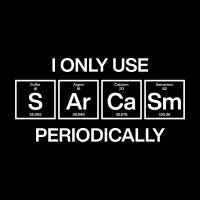 Sarcasm Periodic Table Element - design