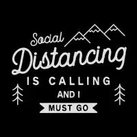 Social Distancing Is Calling Funny Saying - design