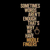 That's Why We Have Middle Fingers Funny - design