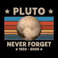Vintage Never Forget Pluto Astronomy Space Science - design