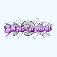 I'm Not A Phase! - design
