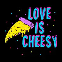 Cheesy Love T-Shirt - design