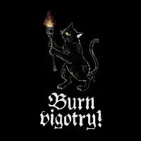 Burn bigotry! - design