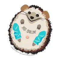 Just Quillin' Hedgehog - design