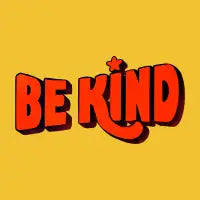 BE KIND - design