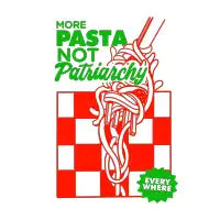 More Pasta Not Patriarchy - design