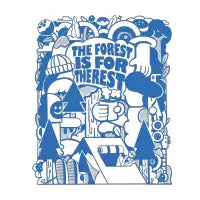 The Forest is for the rest - design