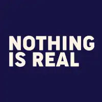 NOTHING IS REAL - design