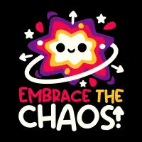 Embrace the cute chaos - design