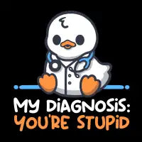 Funny doctor diagnosis: you are stupid - design