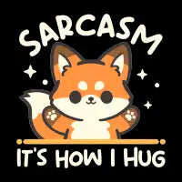 Sarcasm hug cute fox - design