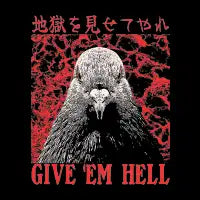 Give 'Em Hell Pigeon - design